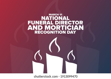 National Funeral Director and Mortician Recognition Day. March 11. Holiday concept. Template for background, banner, card, poster with text inscription. Vector EPS10 illustration