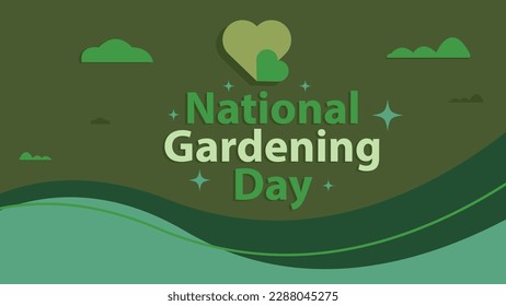 National Gardening Day vector horizontal banner design with green color pallet, clouds, heart shapes and typography. National Gardening Day poster background encouraging people to plant trees.