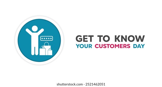 National Get To Know Your Customers Day. People, star and shopping bag. Great for cards, banners, posters, social media and more. White background.