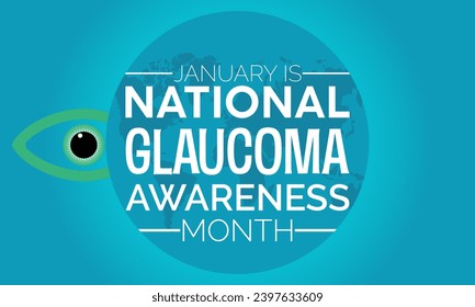 National Glaucoma Awareness Month vector template. Eye Health and Vision Care Concept with Glaucoma Testing and Awareness Campaign. background, banner, card, poster design.