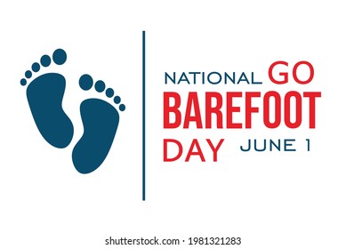 National Go Barefoot Day, Holiday concept. Template for background, banner, card, poster, t-shirt with text inscription, vector eps 10