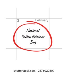 National Golden Retriever Day, February 3 - calendar date.