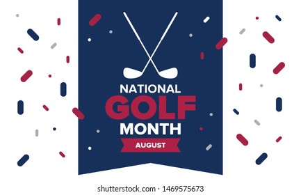 National Golf Month in United States. Celebrated annually in August. Month when golfers share their experiences. Golf club. Play games, training. Poster, greeting card, banner and background. Vector