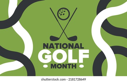National Golf Month in United States. Celebrated annually in August. Month when golfers share their experiences. Golf club. Play games, training. Poster, greeting card, banner and background. Vector