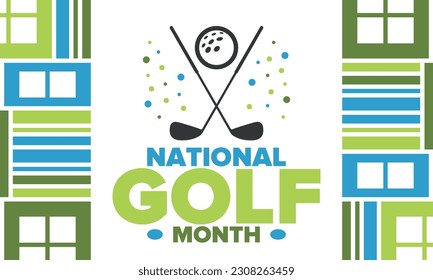 National Golf Month in United States. Celebrated annually in August. Month when golfers share their experiences. Golf club. Play games, training. Poster, greeting card, banner and background. Vector
