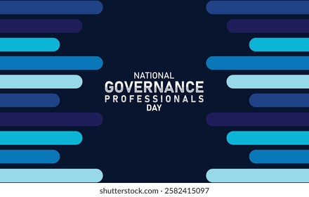 National Governance Professionals Day. Holiday concept. Template for background, banner, card, poster with text inscription. Vector illustration.