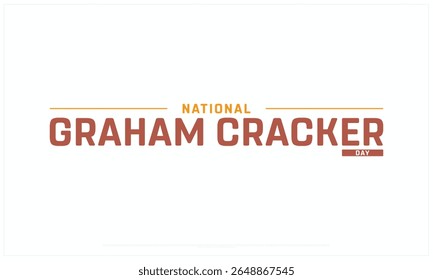 Projeto do Dia Nacional Graham Cracker em fundo branco, Projeto tipográfico do Dia Nacional Graham Cracker, Projeto vetorial do Dia Nacional Graham Cracker, Dia Nacional Graham Cracker