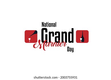 National Grand Marnier Day. Holiday concept. Template for background, banner, card, poster, t-shirt with text inscription