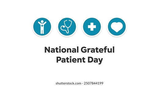 National Grateful Patient Day. People, stethoscope, plus icon and heart. Great for cards, banners, posters, social media and more. White background.