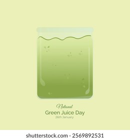 National Green Juice Day or Green Juice Day vector, illustration. Healthy green vegetable and fruit juice vector. Glass of green smoothie icon. January 26.