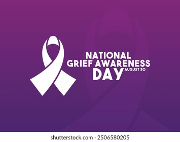 National Grief Awareness Day. August 30. Gradient background. Eps 10.