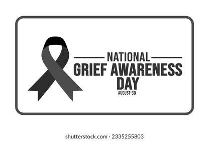 National Grief Awareness Day background template. Holiday concept. background, banner, placard, card, and poster design template with text inscription and standard color. vector illustration.