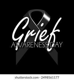 National Grief Awareness Day event campaign banner. A black campaign ribbon with calligraphic text isolated on black background to commemorate August 30th