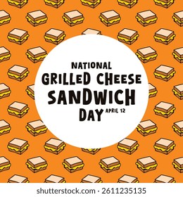 National Grilled Cheese Sandwich Day. April 12. Seamless pattern. Eps 10.