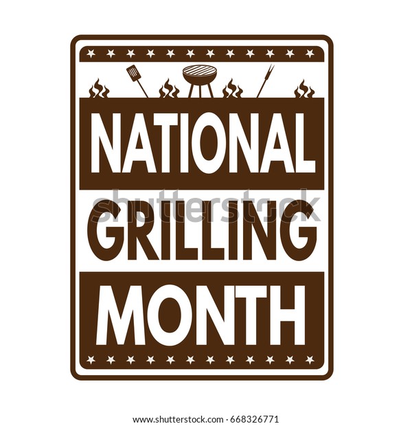 National Grilling Month Grunge Rubber Stamp Stock Vector (Royalty Free ...