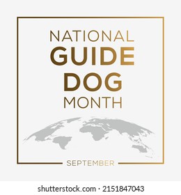 National Guide Dog Month, held on September.