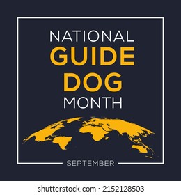 National Guide Dog Month, held on September.