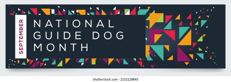 National Guide Dog Month, held on September.