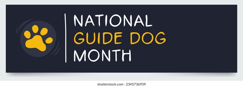 National Guide Dog Month, held on September.