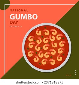 National Gumbo Day on October 12, with a bowl of gumbo consisting of a strongly flavored broth with shrimp, thickening and seasoned vegetables vector and text isolated on abstract background.