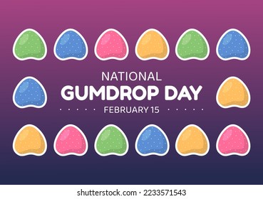 Día Nacional de Gumdrop Day el 15 de febrero con la festividad de deliciosos dulces para niños en un fondo de dibujos animados planos Ilustración