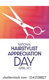 National Hairstylist Appreciation Day. April 30. Vector illustration. Holiday poster