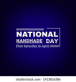 National Handmade Day Vector Illustration. Suitable for greeting card poster and banner