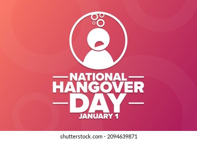 National Hangover Day. January 1. Holiday Concept. Template For Background, Banner, Card, Poster With Text Inscription. Vector EPS10 Illustration