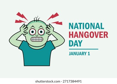 Ilustración vectorial de afiches del Día Nacional de la Resaca. Hombre borracho con resaca y dolor de cabeza icono. Divertida caricatura de enfermo verde. Símbolo de intoxicación alcohólica. Plantilla para el fondo, Anuncio, tarjeta. 1 de enero de cada año