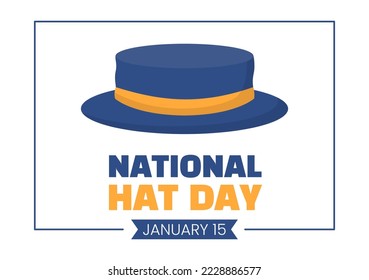 National Hat Day Celebrated Each Year on January 15th with Fedora Hats, Cap, Cloche or Derby in Flat Cartoon Hand Drawn Templates Illustration