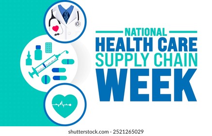 National Health Care Supply Chain Week fundo ou modelo de design de banner é observado todos os anos em outubro. Conceito de férias. Modelo para cartão, cartaz, cartaz, modelo. eps 10