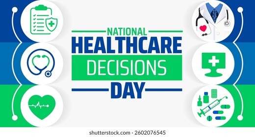 National Healthcare Decisions Day background banner or poster design template. observed every year in  April. Holiday concept. Use to any Template, card, poster, placard, template.