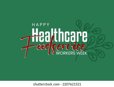National Healthcare Foodservice Workers Week. Holiday concept. Template for background, banner, card, poster, t-shirt with text inscription