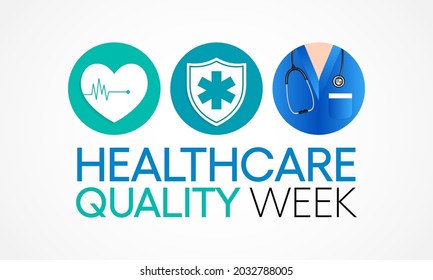 National Healthcare quality week (HQW) is observed every year in October, it is dedicated to celebrating the contributions professionals have made to improve healthcare quality. Vector illustration