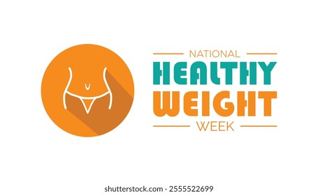 National Healthy Weight Week observed each year during January. National Healthy Weight Week creative concept design. Vector template for banner, greeting card, poster with background.