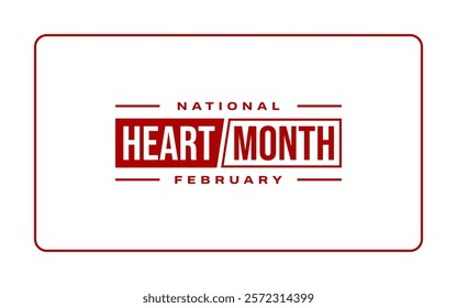 National Heart Month February Holiday Concept Vector