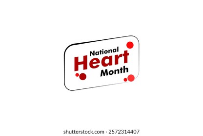 National Heart Month February Holiday Concept Vector