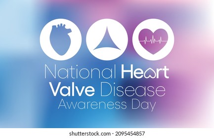 National Heart Valve Disease Awareness Day Is Observed Every Year On February 22, Dedicated To Increasing Recognition Of The Specific Risks And Symptoms Of The Disease. Vector Illustration