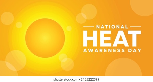 National Heat Awareness Day. Great for cards, banners, posters, social media and more.