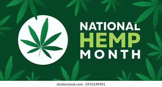 National Hemp Month. Great for cards, banners, posters, social media and more. Dark green background. 