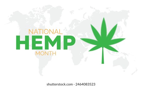 National Hemp month observed every year in July. Template for background, banner, card, poster with text inscription.