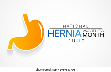 National Hernia awareness month (CDH) is observed every year in June. it occurs when an organ or fatty tissue squeezes through a weak spot in a surrounding muscle or connective tissue called fascia.
