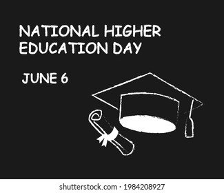 National Higher Education Day . 6 June Celebrated As National Higher Education Day . Vector Illustration As A Poster Banner Template .