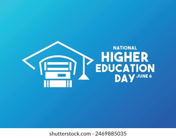 National Higher Education Day. June 6. Gradient background. Eps 10.