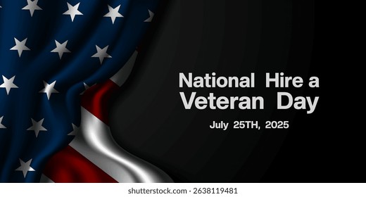 National Hire a Veteran Day. American flag and area for text. Great for posters, banners and social media. Black background.