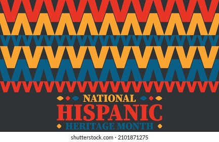 National Hispanic Heritage Month. Celebrate annual in September and October in United States. Hispanic and Latino Americans culture. Poster, card, banner and tradition pattern. Vector illustration