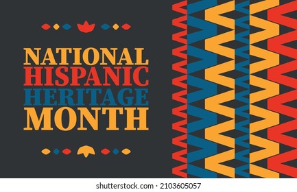 National Hispanic Heritage Month. Celebrate annual in September and October in United States. Hispanic and Latino Americans culture. Poster, card, banner and tradition pattern. Vector illustration