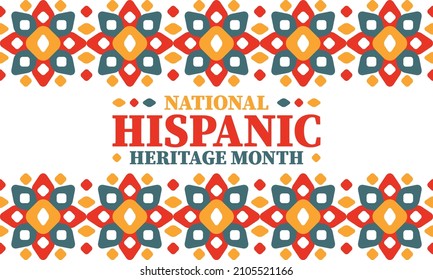 National Hispanic Heritage Month. Celebrate annual in September and October in United States. Hispanic and Latino Americans culture. Poster, card, banner and tradition pattern. Vector illustration