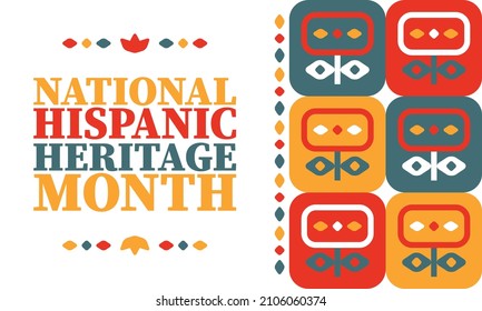 National Hispanic Heritage Month. Celebrate annual in September and October in United States. Hispanic and Latino Americans culture. Poster, card, banner and tradition pattern. Vector illustration