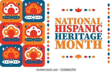 National Hispanic Heritage Month. Celebrate annual in September and October in United States. Hispanic and Latino Americans culture. Poster, card, banner and tradition pattern. Vector illustration